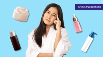 Awas! Salah Pilih Skincare Meningkatkan Risiko Kesehatan Kulit